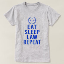 Eat Sleep Law Repeat-Funny Lawyer Attorney Gift