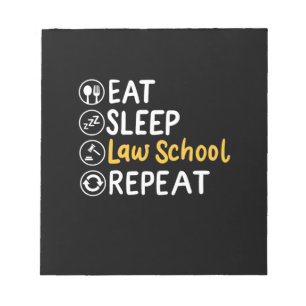Eat Sleep Law School Repeat Notepad