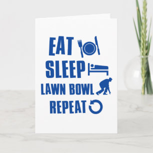 Eat sleep lawn bowl card