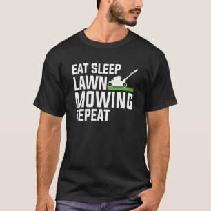 Eat Sleep Lawn Mowing Repeat Lawn Mower Dad T-Shirt