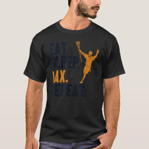 Eat Sleep Lax Repeat Lax Legend Fan Mum Goalie Lac T-Shirt