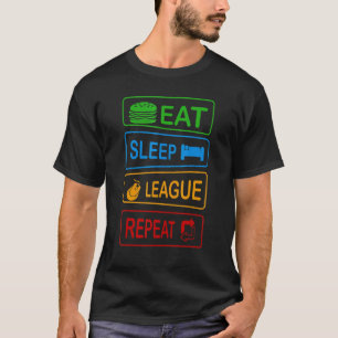 Eat Sleep League Repeat Gaming Gamer Gamer Memes T-Shirt