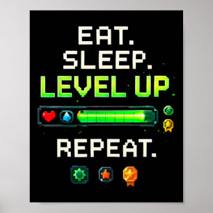 Eat Sleep Level Up Repeat Funny Boys Kids Adult Ga Poster