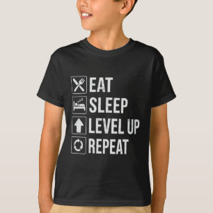 Eat Sleep Level Up Repeat Funny Boys Kids Adult Ga T-Shirt