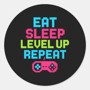 Eat Sleep Level Up Repeat Gamer Funny Video Game G Classic Round Sticker