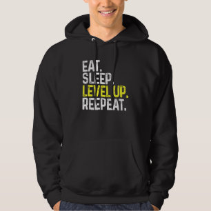 Eat Sleep Level Up Repeat Gamer Gaming Hoodie