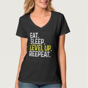 Eat Sleep Level Up Repeat Gamer Gaming T-Shirt
