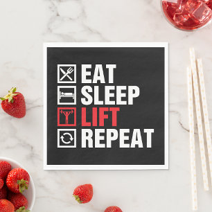 Eat Sleep Lift Repeat Napkins