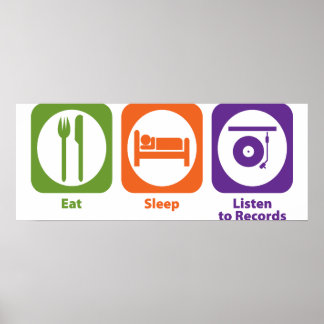 Eat Sleep Listen to Records Poster