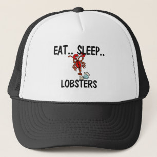 Eat Sleep LOBSTERS Trucker Hat