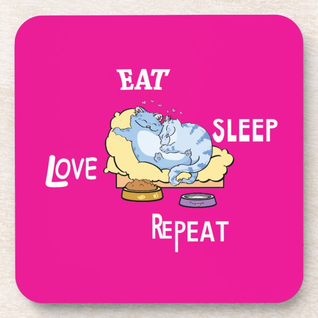 Eat Sleep Love Repeat Cats  Coaster (Front)