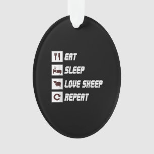 Eat sleep love sheep repeat   Funny Quotes Gift Ornament
