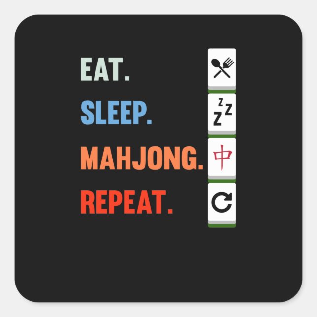 Eat Sleep Mahjong Repeat Mahjong Game Player Games Square Sticker (Front)