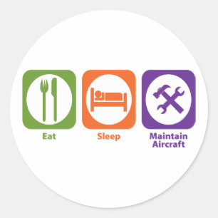 Eat Sleep Maintain Aircraft Classic Round Sticker