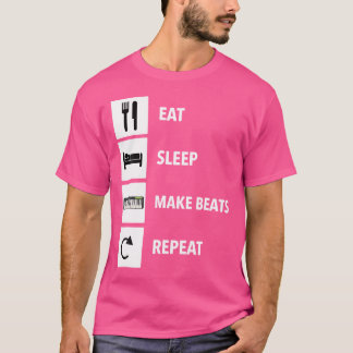 Eat Sleep Make Beats Repeat Music Producer Musicia T-Shirt
