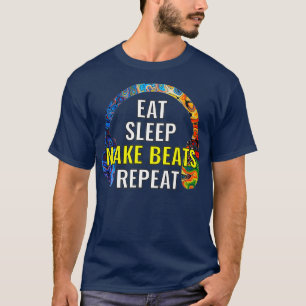 Eat Sleep Make Beats Repeat Music Producer T-Shirt