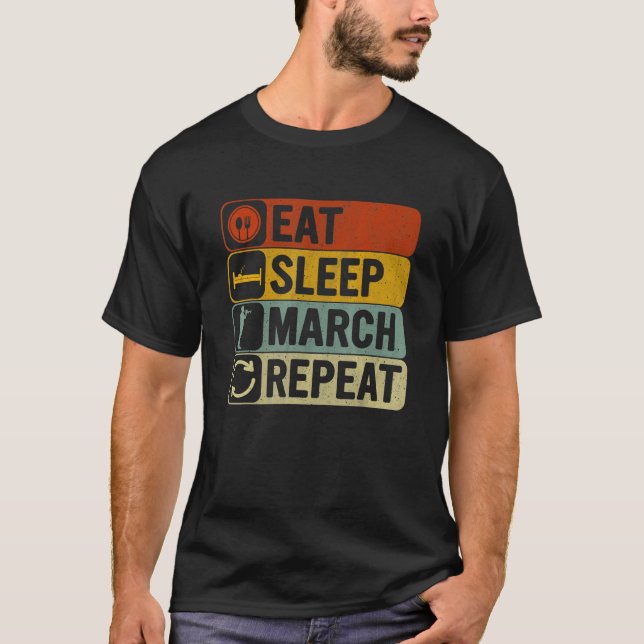 Eat Sleep March Repeat Retro 60s 70s Marching T-Shirt (Front)