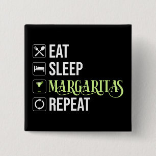 Eat Sleep Margaritas Repeat 15 Cm Square Badge