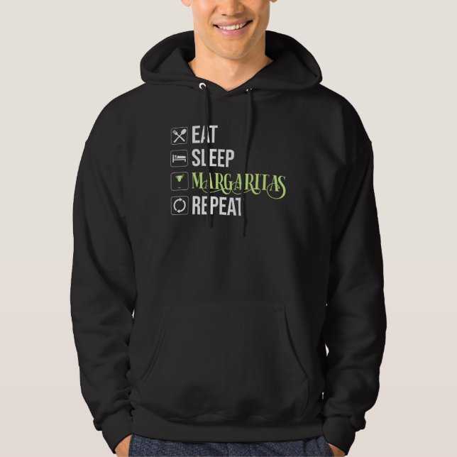 Eat Sleep Margaritas Repeat Hoodie (Front)