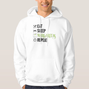 Eat Sleep Margaritas Repeat Hoodie