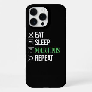 Eat. Sleep. Martinis. Repeat. iPhone 16 Pro Max Case