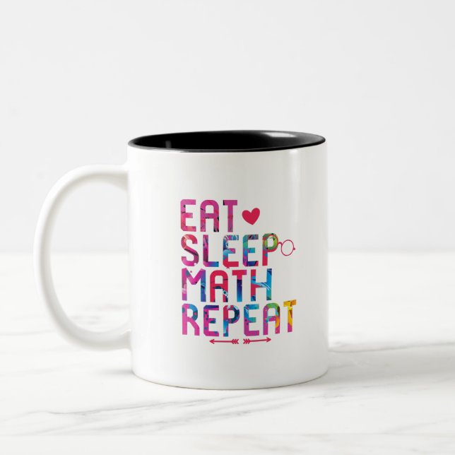 Eat Sleep Math Repeat Fun Mathematicians Two-Tone Coffee Mug (Left)