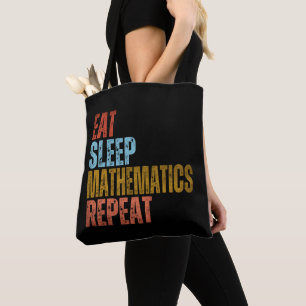 EAT SLEEP MATHEMATICS REPEAT TOTE BAG