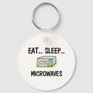 Eat Sleep MICROWAVES Key Ring