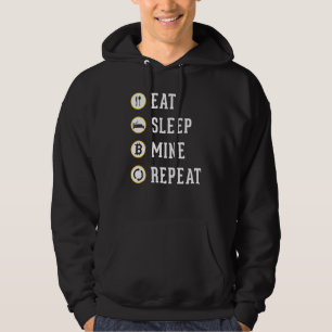 Eat Sleep Mine Repeat Cryptocurrency Bitcoin Btc T Hoodie