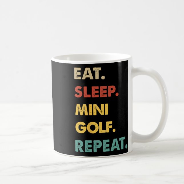 Eat Sleep Mini-golf Repeat Funny Mini-golf Lover  Coffee Mug (Right)