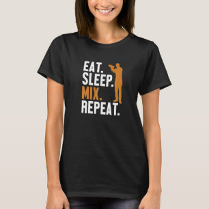 Eat Sleep Mix Repeat Bartender Mixologist Barmann T-Shirt