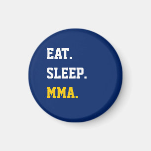 Eat Sleep MMA Magnet