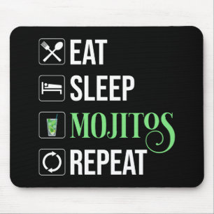Eat Sleep Mojitos Repeat Mouse Mat