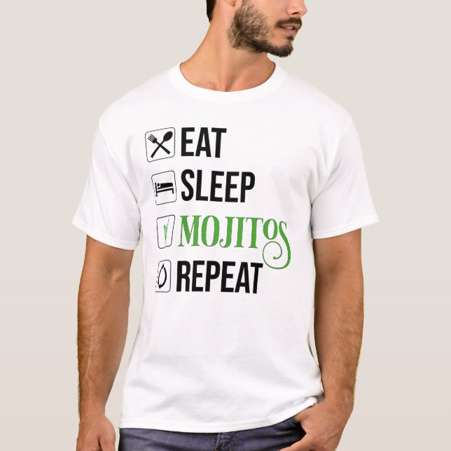 Eat Sleep Mojitos Repeat T-Shirt (Front)