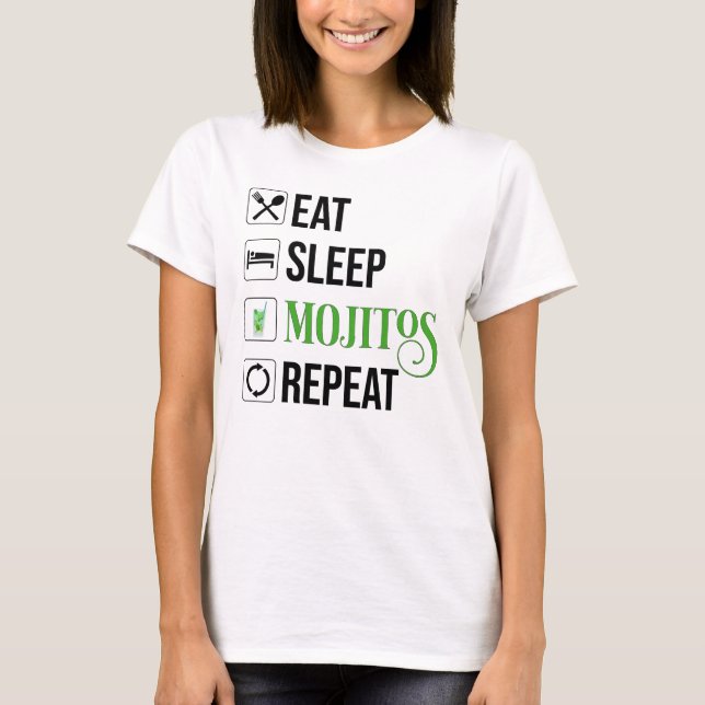 Eat Sleep Mojitos Repeat T-Shirt (Front)