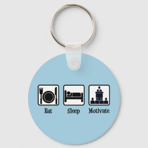 Eat Sleep Motivate - Motivational Speaker Key Ring