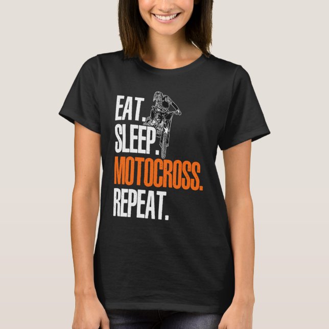 Eat Sleep Motocross Repeat Dirt Bker Motorcycle En T-Shirt (Front)