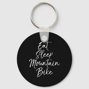 Eat Sleep Mountain Bike Repeat Shirt Funny Biking  Key Ring