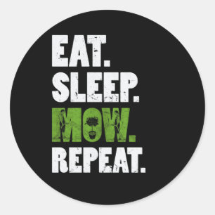 Eat Sleep Mow Repeat Grass Cutting Landscaper Classic Round Sticker
