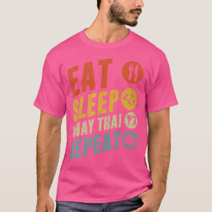 Eat Sleep Muay Thai Repeat Muay Thai T-Shirt