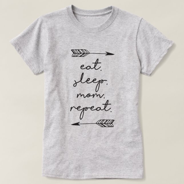 Eat Sleep Mum Repeat T-Shirt (Design Front)