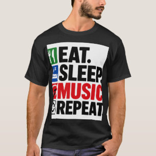 Eat Sleep Music Repeat T-Shirt