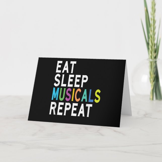 Eat Sleep Musicals Repeat, Broadway Acting Gifts Card (Front)
