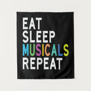 Eat Sleep Musicals Repeat, Broadway Acting Gifts Tapestry