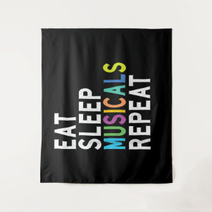 Eat Sleep Musicals Repeat, Broadway Acting Gifts Tapestry