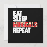 Eat Sleep Musicals Repeat Broadway Actor Actress