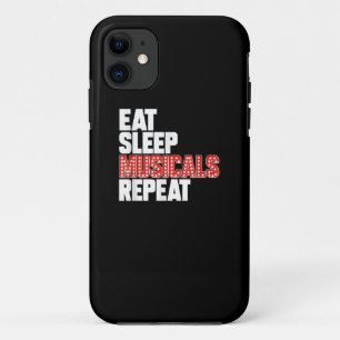 Eat Sleep Musicals Repeat iPhone 11 Case