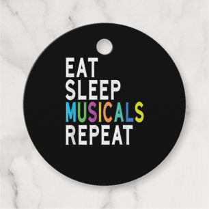 Eat Sleep Musicals Repeat Favour Tags