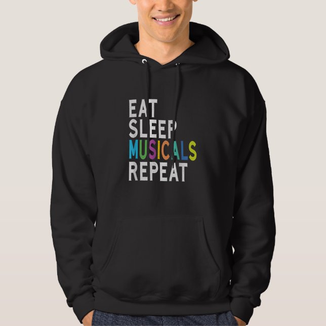 Eat Sleep Musicals Repeat Hoodie (Front)