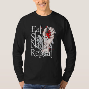 Eat Sleep Nails Nail Technician Manicurist Nails T-Shirt